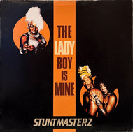 Stuntmasterz / The Ladyboy Is Mine ( EastWest – EW226T) 12inch