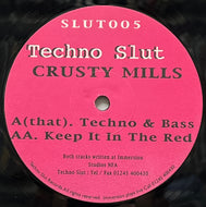 Crusty Mills / Techno Slut 5 (Techno Slut – SLUT005, 12inch)