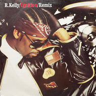 R. KELLY / Ignition Remix (9254970, 12inch)