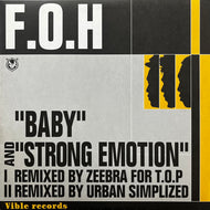 F.O.H / Baby/Strong Emotion (VIBLP-F001, 12inch)