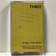 Ill Sugi x Yasu-Pacino / THREE  (HNYCT-004, cassette tape)
