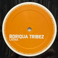 Boriqua Tribez / Latina (Mhonday Music – MH 009, 12inch)