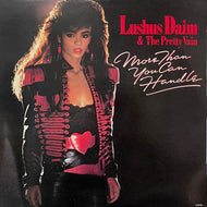 LUSHUS DAIM & THE PRETTY VAIN / More Than You Can Handle (6150ML, LP)