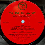 SNEeZ / Who Da Master? (SNEEZE 01, 12inch)
