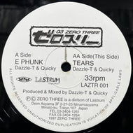 DAZZLE T & QUICKY / E Phunk / Tears (LAZTR 001, 12inch)