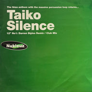 Taiko / Silence (Nukleuz – NUKPA 0330, 12inch)