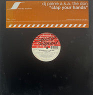 DJ Pierre A.K.A. The Don / Clap Your Hands (Strictly Rhythm – SR 12591, 12inch)