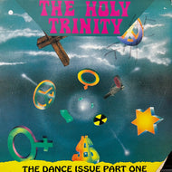 HOLY TRINITY / The Dance Issue Part One (DADE 920-12, 12inch)