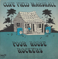 CLIVE FIELD MARSHALL / Poor House Rockers (Wackie's, W-334, LP)