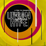 URBAN HYPE / A Trip To Trumpton (12 FAZE 5, 12inch)