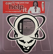 FUNKY GREEN DOGS / I Can't Help It (Twisted United Kingdom – TW12-10053, 12inch)