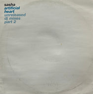 Sasha / Artificial Heart (Unreleased DJ Mixes Part 2) (BMG UK & Ireland, 12inch)