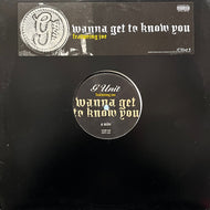 G-UNIT / Wanna Get To Know You ( INTR-11088-1, 12inch)