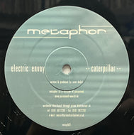 Electric Envoy / Caterpillar (Metaphor – METAPH01, 12inch)