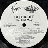 DO OR DIE / Hot Club Wax (7087 6 13146 1 8, 12inch)