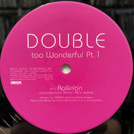 DOUBLE / Too Wonderful Pt. 1 (LSR-073, 12inch)