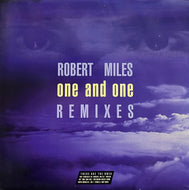 ROBERT MILES / One And One (Remixes) (Arista – 07822-13268-1, 12inch)