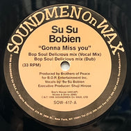 SU SU BOBIEN / Gonna Miss You (Soundmen On Wax – SOW-417, 12inch)