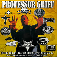 PROFESSOR GRIFF / The Ole B#tch-U-Worryz (483 371 701-1, 12inch)