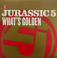 JURASSIC 5 / What's Golden (069497801-1, 12inch)