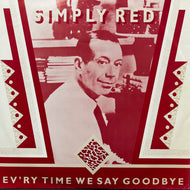SIMPLY RED / Ev'ry Time We Say Goodbye (YZ 161T, 12inch)