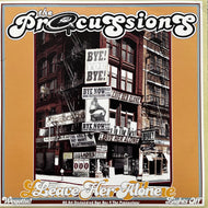 PROCUSSIONS / Leave Her Alone (PRO-01452-6, 12inch)