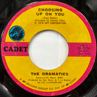 DRAMATICS / Choosing Up On You / Door To Your Heart (CA 5704, 7inch)