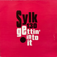 SYLK 130 / Gettin' Into It ( Ovum Recordings – OVU 664314 6, 12inch)