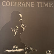 JOHN COLTRANE / Coltrane Time ( United Artists Records – LAX 3121, LP)