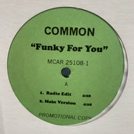Common / Funky For You (MCA – MCAR-25108-1, 12inch)