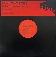 HOXTON WHORES / Friday Saturday Love (Data Records – DATA172T, 12inch)