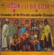 MICHEL FUGAIN & Le Big Bazar / Comme Si Tu Devais Mourir Demain (CBS 1630, 7inch)