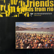 FRIENDS FROM RIO / Friends From Rio (Far Out Recordings – FARO 007, LP)