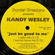 Kandy Wesley / Just Be Good To Me (BBA-1011, 12inch)