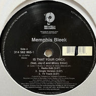MEMPHIS BLEEK / Is That Your Chick (314 562 865-1, 12inch)
