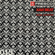 Xavi Beat / Techu (Fresco Records – FRE015, 12inch)
