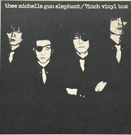 THEE MICHELLE GUN ELEPHANT / 7inch Vinyl Box (Triad – COKA-48~53, 7inch)