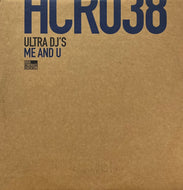 Ultra DJ's – Me And U (High Contrast Recordings – HCR.038, 12inch)