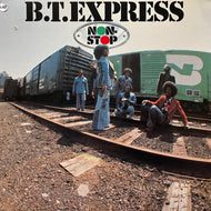 B.T. EXPRESS / Non Stop (inc. Still Good Still Like It) RS 41001, LP