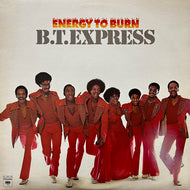 B.T. EXPRESS / Energy To Burn (PC 34178, LP)