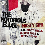 NOTORIOUS B.I.G. / Nasty Girl (AT0229T, 12inch)