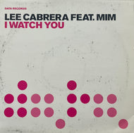 Lee Cabrera / I Watch You (DATA90T, 12inch)