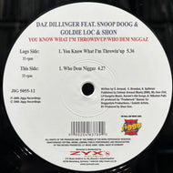 Daz Dillinger Feat. Snoop Dogg & Goldie Loc & Shon / You Know What I'm Throwin' Up / Who Dem Niggaz (JIG 5055-12, 12inch)