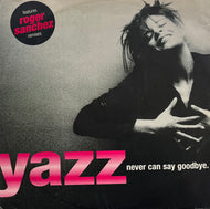 YAZZ / Never Can Say Goodbye (EastWest – EW081T, 12inch)