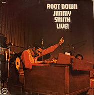 JIMMY SMITH / Root Down - Jimmy Smith Live! ( Verve Records – V6-8806, LP)