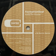 Formation Soul / Bossa Sun Groove (Centric Music – CENTRIC 002, 12inch)