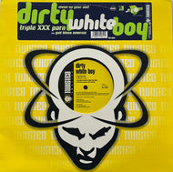Dirty White Boy / Triple XXX Porn (Twisted America Records – TW12-55261, 12inch)