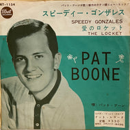 PAT BOONE / Speedy Gonzales (	Dot Records – JET-1134, 7inch)
