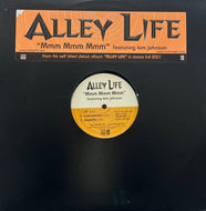 Alley Life / Mmm Mmm Mmm (Interscope  – INTR10490, 12inch)