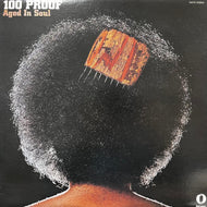 100 PROOF AGED IN SOUL / 100 Proof (Aged In Soul) (R-630342, 12inch) 1996 Press
